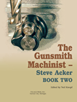 The Gunsmith Machinist Book Two