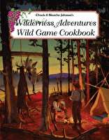 Wilderness Adventures Wild Game Cookbook