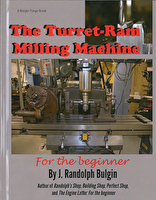 The Turret-Ram Milling Machine