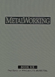 MetalWorking Book Volume 6