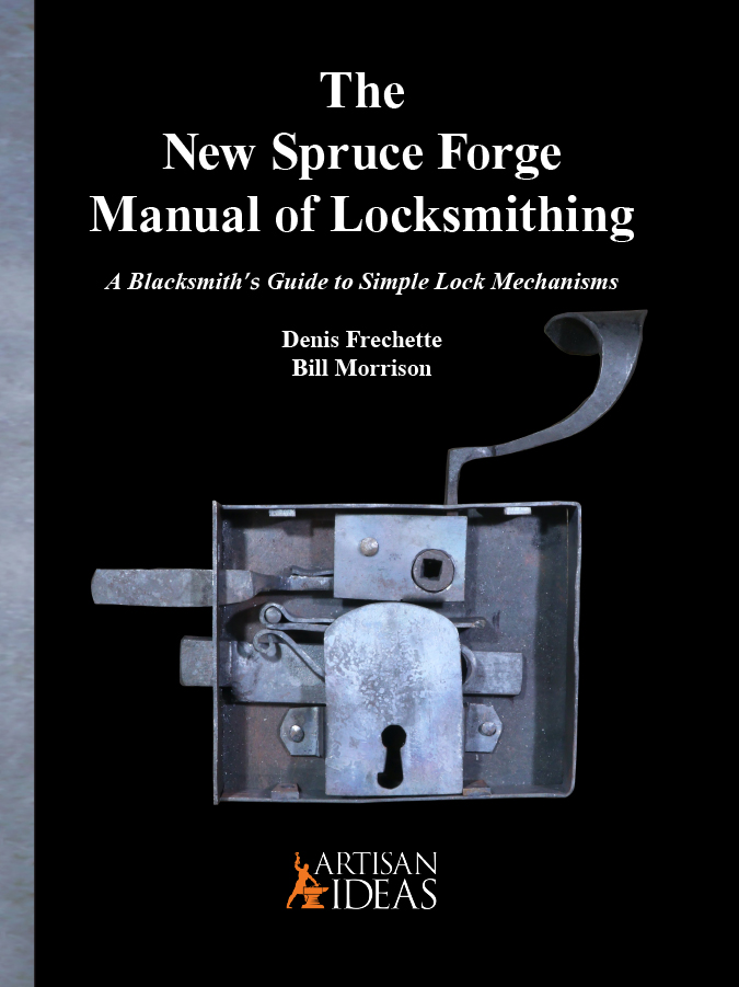 The New Spruce Forge Manual of Locksmithing