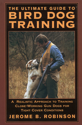 The Ultimate Guide To Bird Dog Training