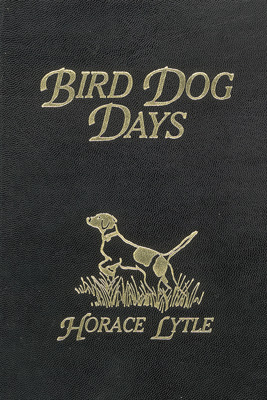 Bird Dog Days