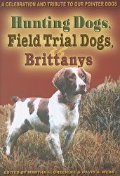 Hunting Dogs, Field Trial Dogs, Brittanys